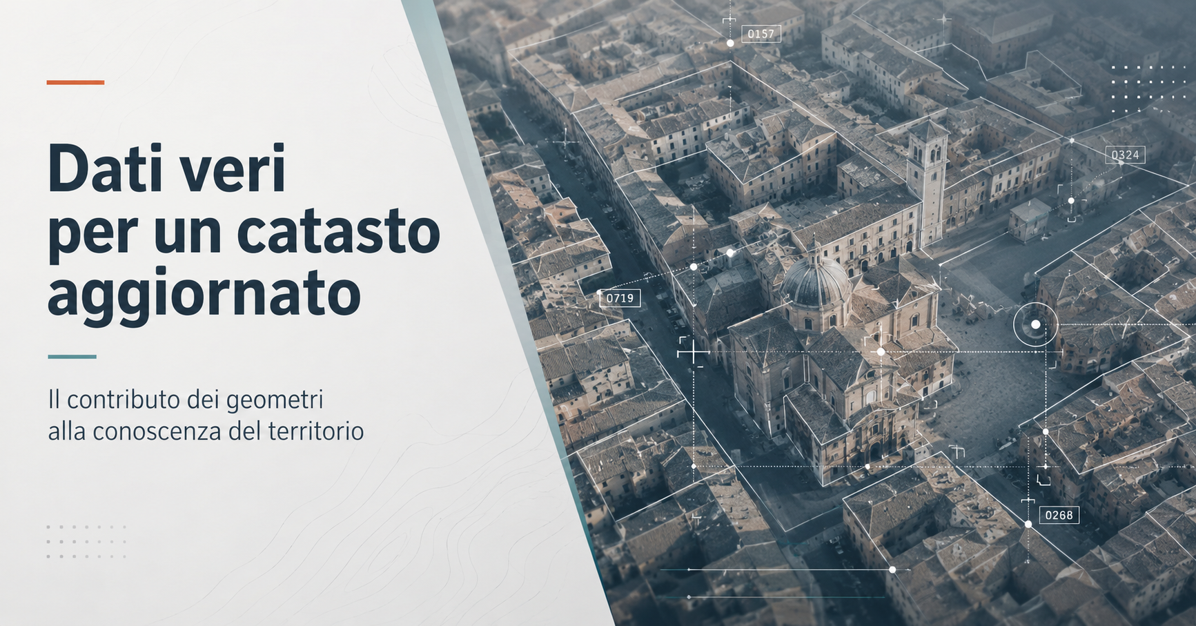 Catasto, la riforma possibile parte da dati aggiornati e professionisti sul territorio